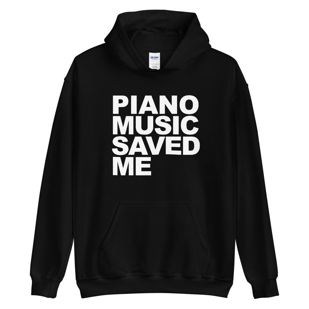 PIANO MUSIC SAVED ME Hoodie